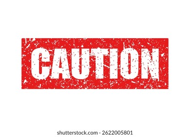 Caution red stamp on white background