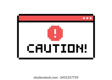 Caution - retro message window in 8-bit style. Vintage video game style sign warning message. 1990s technology notice interface message. Geek style. Simple pixel graphics window with Caution text 