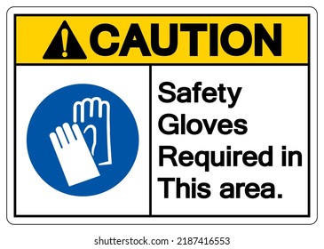 Caution Safety Gloves Required This Area Stock Vector (Royalty Free ...