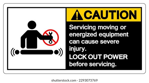 Caution Servicing Moving Or Energized Equipment Can Cause Severe Injury Symbol Sign ,Vector Illustration, Isolate On White Background Label. EPS10