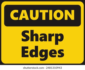 Caution Sharp Edges safety signage in vector illustration