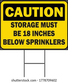 Caution shortage must be 18 inches below sprinklers yard sign design template. Vector Format white background.