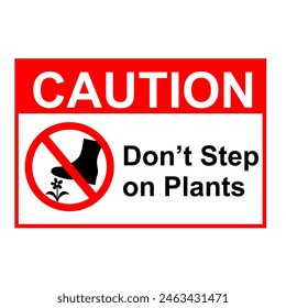 caution sign to don't step on plants printable