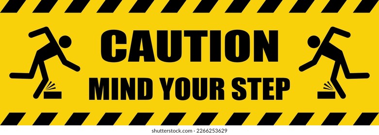 Caution sign mind your step or watch your step sign, banner for disign, Sticker for hospital and offices floor, Public spaces.