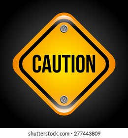 caution signals design, vector illustration eps10 graphic 