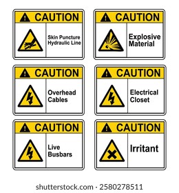 Caution Skin puncture Hydraulic Line, Overhead Cables, Live Busbars, Explosive Material,  Electrical Closet, Irritnant Sign Illustration Vol 02