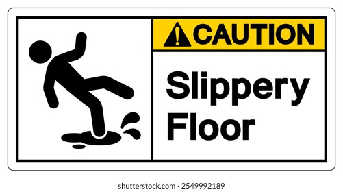 Caution Slippery Floor Symbol Sign,Vector Illustration, Isolate On White Background Label. EPS10