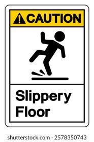 Caution Slippery Floor Symbol Sign,Vector Illustration, Isolate On White Background Label. EPS10