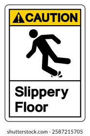 Caution Slippery Floor Symbol Sign,Vector Illustration, Isolate On White Background Label. EPS10