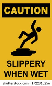 Caution Slippery When Wet Sign warning