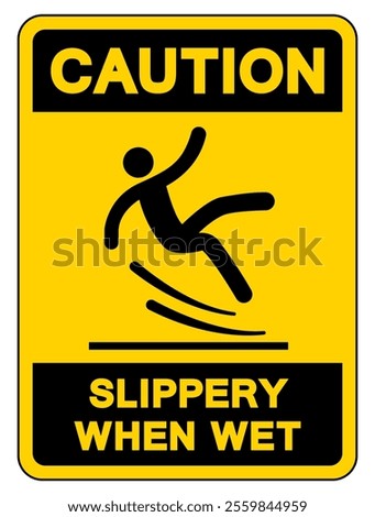 Caution Slippery When Wet Symbol Sign,Vector Illustration, Isolate On White Background Label. EPS10