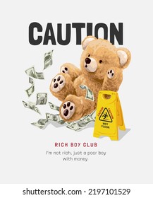 caution slogan with bear doll slippery on money floor vector illustration