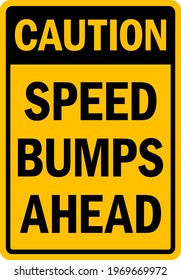 Caution speed bumps ahead sign. Traffic signs and symbols.