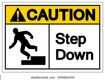 Caution Step Down Symbol Sign, Vector Illustration, Isolated On White Background Label .EPS10 