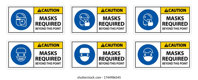 Caution Symbol Masks Required Beyond This Point Sign