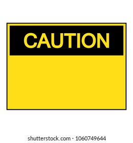 Caution Tag Template Label Symbol Sign, Vector Illustration, Isolate On White Background. EPS10