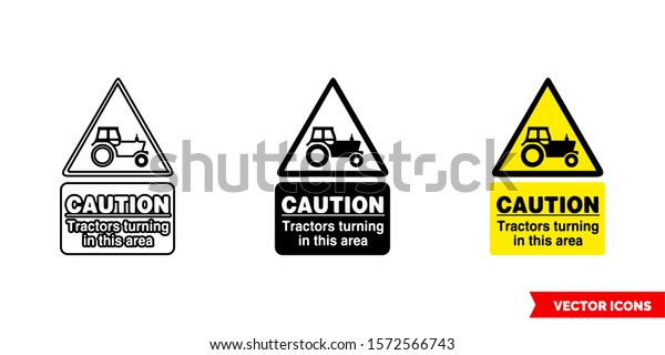 Caution tractors turning in this area hazard sign\
icon of 3 types: color, black and white, outline. Isolated vector\
sign symbol.