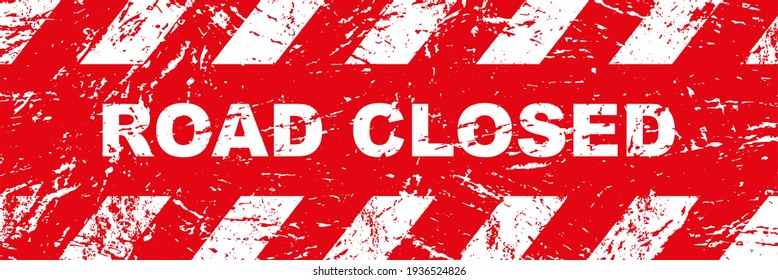 Caution traffic sign. Road closed sign.