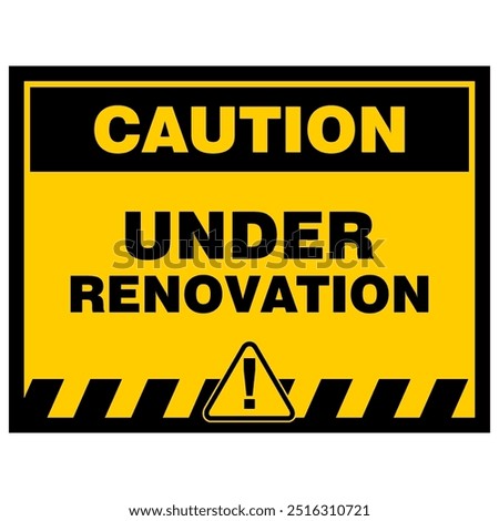 Caution, Under Renovation, sign vector