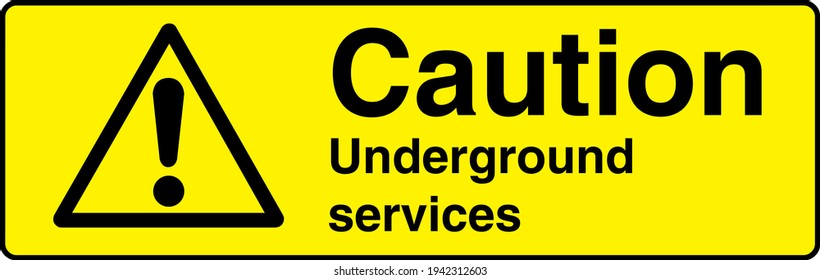Caution Underground Services Sign Board Yellow