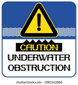 Caution. Underwater obstruction.
Poster that informs about the danger to a person's physical health.