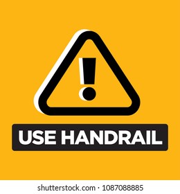 Caution Use Handrail Vector Sign