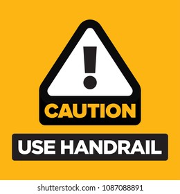 Caution Use Handrail Vector Sign