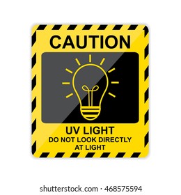 Caution, UV Light Do Not Look Sign. Vector