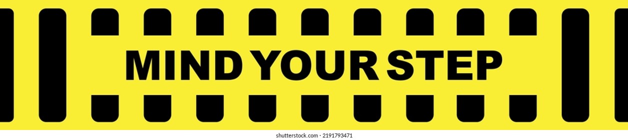 Caution vector sign. Mind your step sign