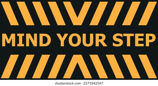 Caution vector sign. Mind your step sign