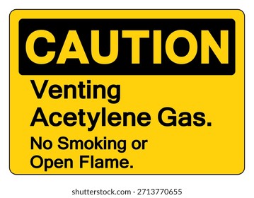 Caution Venting Acetylene Gas No Smoking No Open Flame Symbol Sign ,Vector Illustration, Isolate On White Background Label.EPS10