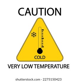 Caution very low temperature.Caution Sign low temperature.