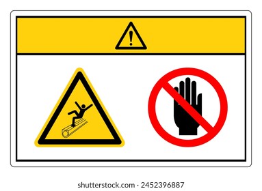 Caution Walking Or Standing On Conveyor Cover Do Not Touch Symbol Sign, Vector Illustration, Isolate On White Background Label. EPS10