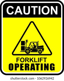 Caution, Watch out for forklift