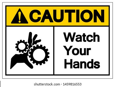 Caution Watch Your Hands Symbol Sign, Vector Illustration, Isolate On White Background Label. EPS10