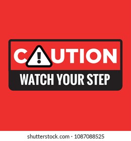 Caution Watch Your Step Sign Vector