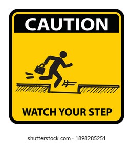 Caution, watch your step, sign vector