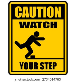 Caution, watch your step, sign vector