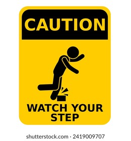 Caution Watch Your Step Symbol Sign Isolate on White Background,Vector Illustration