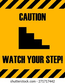 811 Caution watch your step Images, Stock Photos & Vectors | Shutterstock