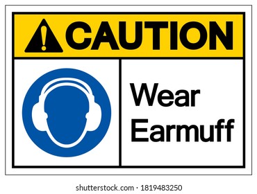 Caution Wear Earmuff Symbol Sign,Vector Illustration, Isolated On White Background Label. EPS10 