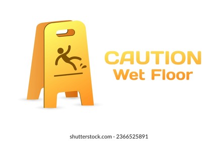 Caution Wet Floor banner. Flat, yellow, caution wet floor, warning sign. Vector icon