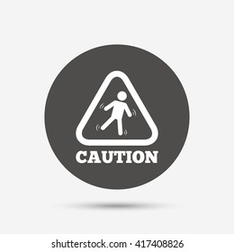 Caution wet floor sign icon. Human falling triangle symbol. Gray circle button with icon. Vector