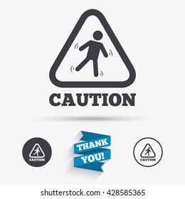 Caution wet floor sign icon. Human falling triangle symbol. Flat icons. Buttons with icons. Thank you ribbon. Vector