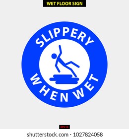 Caution wet floor, slippery and warning for pedestrian sign in vector style version, easy to use and print