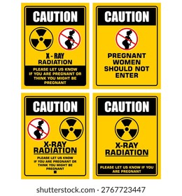 Caution, X-Ray Radiation, Please Let Us Know if you are pregnant or think you might be pregnant, sign vector set