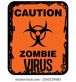 Caution, Zombie virus, sign vector