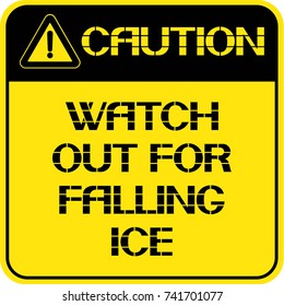 Caution.Watch out for falling ice.
An information poster warning about the safety of health in extreme conditions.