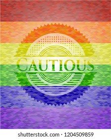 Cautious emblem on mosaic background with the colors of the LGBT flag