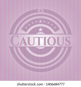 Cautious vintage pink emblem. Vector Illustration. Detailed.